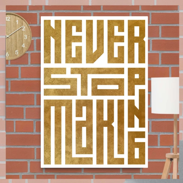 Motivational Quotes Artwork -Never Stop Making- Inspired "Instant Download" - Image 3