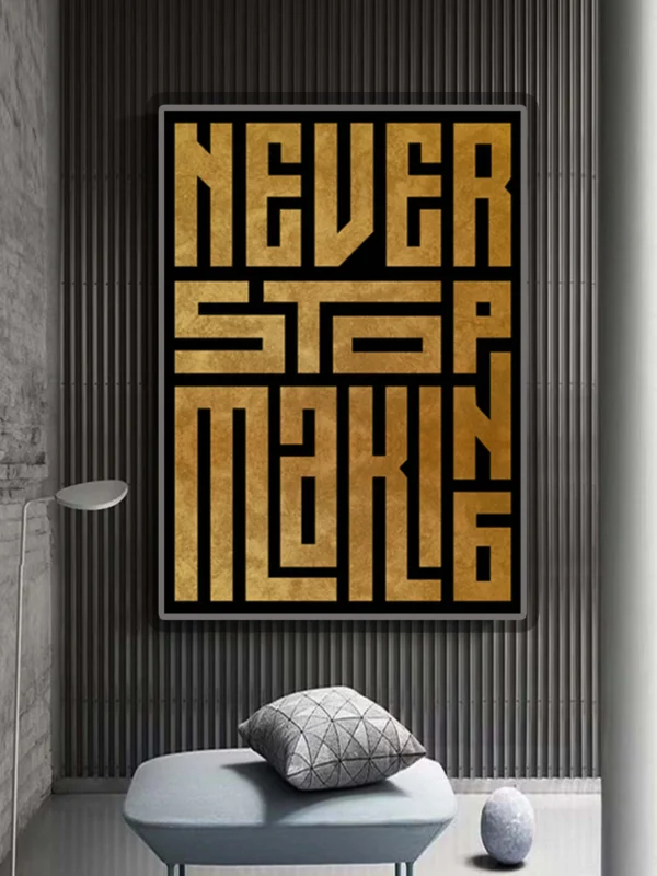 Never Stop Making- Inspired- Motivational Quote Artwork "Instant Download" - Image 2